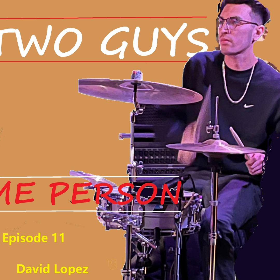 Two Guys Same Person Season 3 Episode 11 - David Lopez