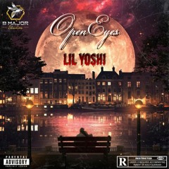 Lil Yoshi - Open Eyes (Freestyle)