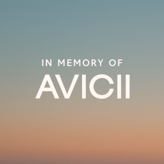 In Memory of Avicii
