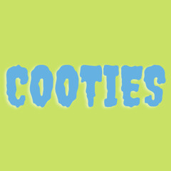 Cooties - Marquis Cleph , Guapgod , Teddy G