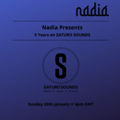 Nadia Presents - 5 Years on SATURO SOUNDS