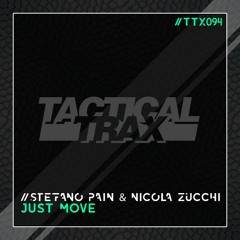 Stefano Pain & Nicola Zucchi - Just Move [Tactical Trax]