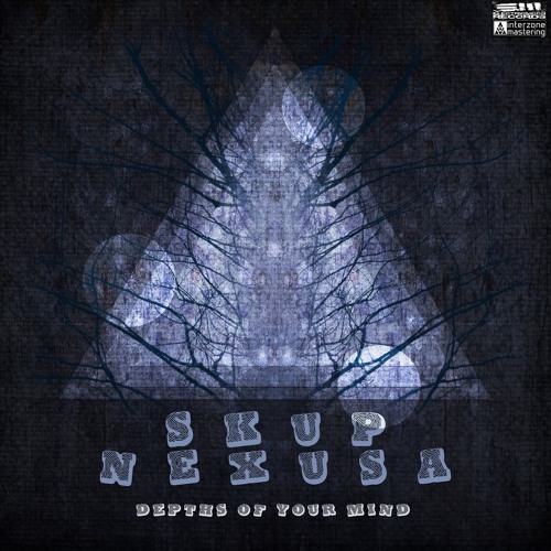 Skup & Nexus A - Depths of your mind EP