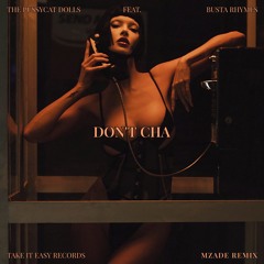 The Pussycat Dolls & Busta Rhymes - Don't Cha (Mzade Remix)