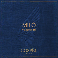 GOSPËL Radio Vol 26 Milö