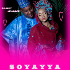 SAMZY ALAAJII (soyayya ) produce by BALELE