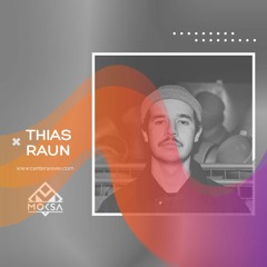 Thias Raun  - M O K S A #EP085