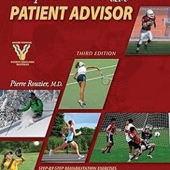 ~Read~[PDF] The Sports Medicine Patient Advisor, Third Edition, Hardcopy - Pierre Rouzier (Author)