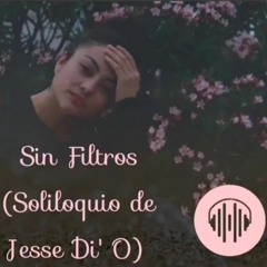 Capitulo II Sin Filtros Relaciones Amorosas