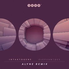 Intaktogene - Elephantoes (Alyne Remix)