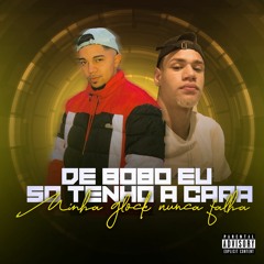 JUNINHO TALIBÃ E CM SHEIK - DE BOBO EU SO TENHO A CARA MUNHA GLOCK NUNCA FALHA