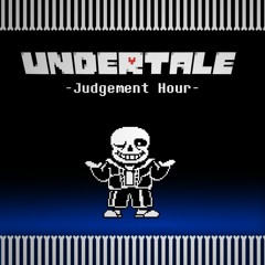 [Undertale]: Judgement Hour (Megalovania Take ft.KnuckleDuster)