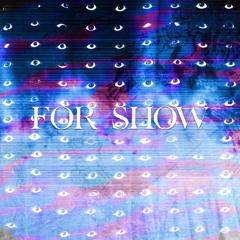 WATERGXD - For Show (prod.arcadia)