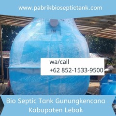 SIAP KIRIM, CALL +62 852 - 1533 - 9500, Jual Septic Tank Biofil Melayani Gunungkencana Lebak