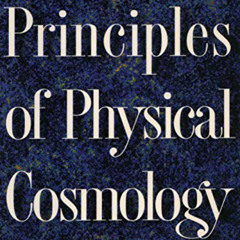 free EPUB 💏 Principles of Physical Cosmology by  P. J. E. Peebles [PDF EBOOK EPUB KI