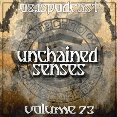 UNCHAINED SENSES - 0815Podcast Vol.73 (155BPM)