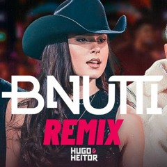 Casalzão (FUNK REMIX) - BNUTTI, HUGO E HEITOR E ANA CASTELA
