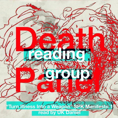 "Turn Illness Into a Weapon" - SPK Manifesto Excerpt