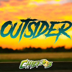 CHIEF303 - OUTSIDER (March Mix)
