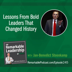 Lessons From Bold Leaders That Changed History with Jan-Benedict Steenkamp