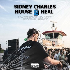 Sidney Charles-House 2 Heal (Marcus Gart Intro Edit)