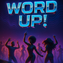 DjJohnT - Word Up!