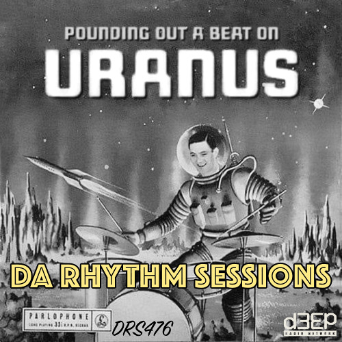 Da Rhythm Sessions 5th March 2025 (DRS476)