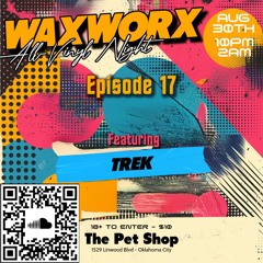 WAXWORX VOLUME 17 - TREK