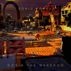 Sunset Heights - Sonic Forces (Remix by Gosia the Werehog)