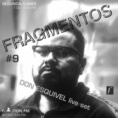 Don Esquivel (Live) I Fragmentos #9 @function.fm