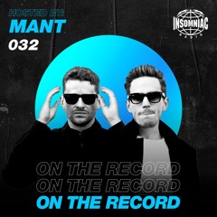 MANT - On The Record #032