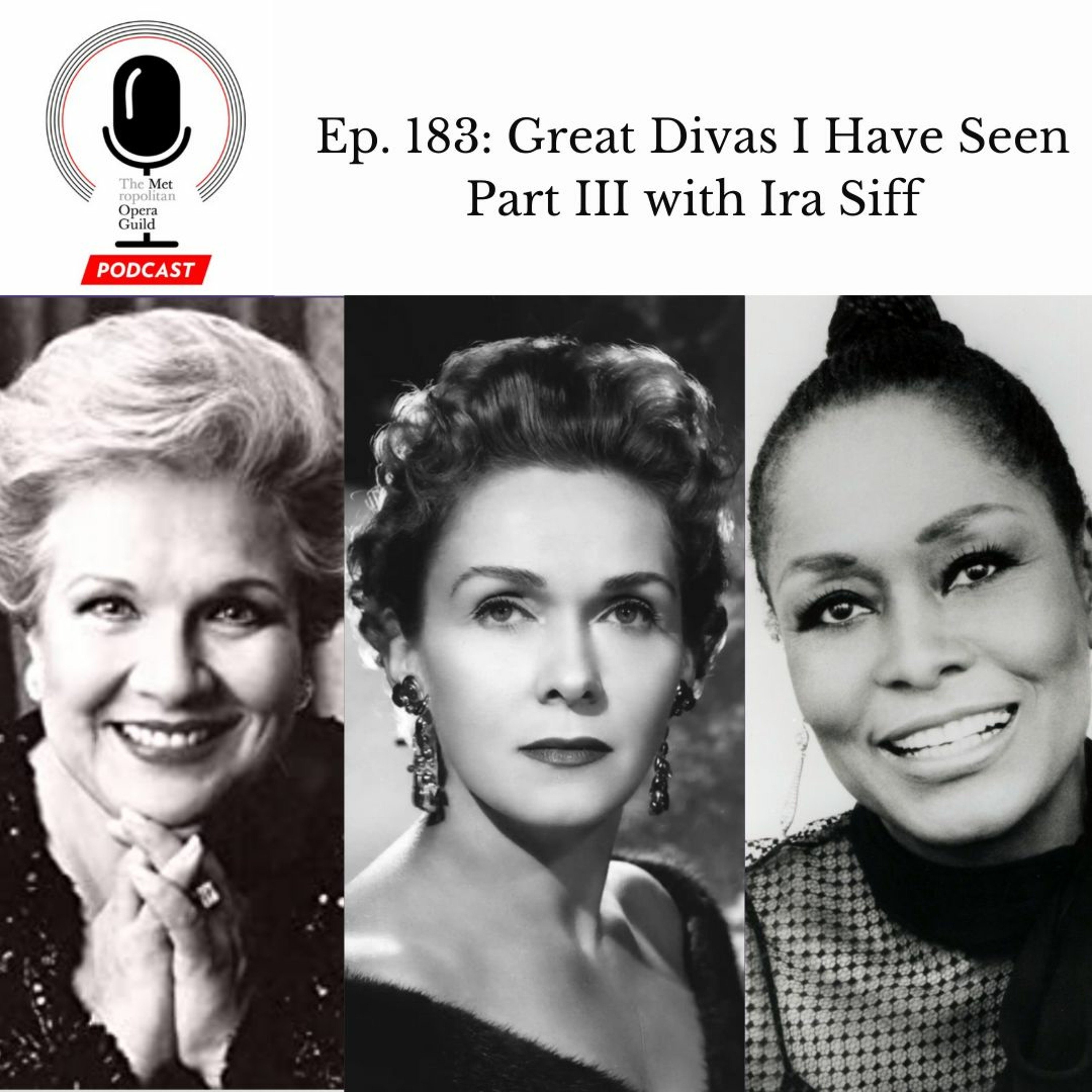 cover of episode Ep. 183: Great Divas I Have Seen Part III with Ira Siff