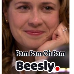Pam Pam Oh Pam Beesly