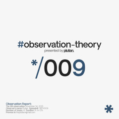 Observation Theory 009 by Plutian