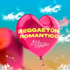 DJ HAMER - REGGAETON ROMANTICO (Makano, Nigga, La Factoria, Etc.)