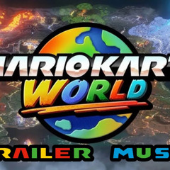 Reveal Trailer - Mario Kart World OST