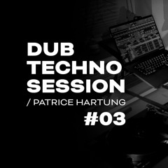 Dub Techno Session #03 | TIEFENKLANG