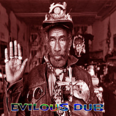 Evilous Dub (Logical Drift ReMix)