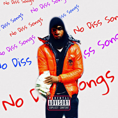 No Diss Songs (Prod. By BeatsByIntel)