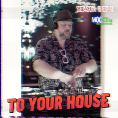 To Your House 2509