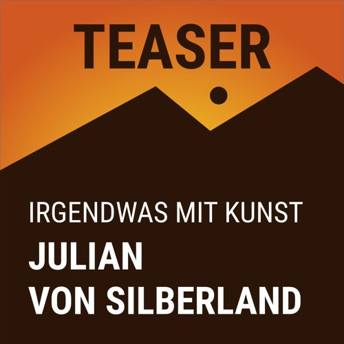 Teaser - Julian von Silberland