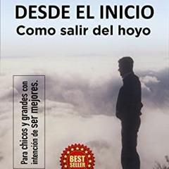 [Download] EBOOK 💞 SUPERACIÓN DESDE EL INICIO: Como salir del hoyo (Spanish Edition)