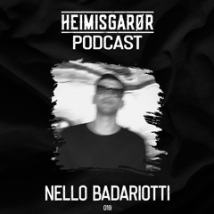 HEIMISGARØR Podcast 019 | Nello Badariotti
