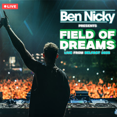 Ben Nicky Field Of Dreams - Belfast 2025 [FULL SET]