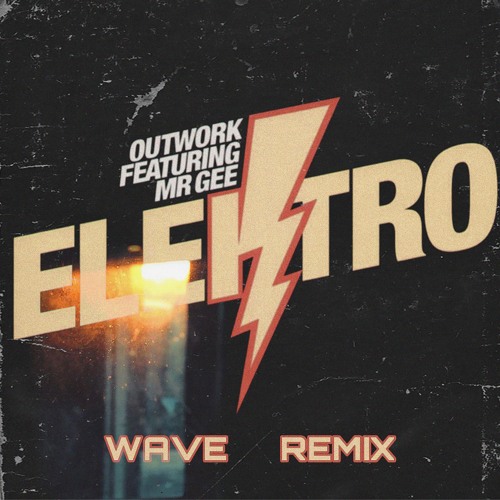 Outwork Feat. Mr Gee - Elektro (Wave Unofficial Remix)