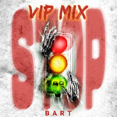 BART - STOP GO (VIP MIX)