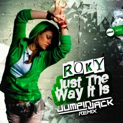 Roky - Just The Way It Is Jumpin Jack Remix