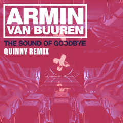 ** FREE TRACK ** Armin Van Buuren - The Sound Of Goodbye (Quinny Mix).wav