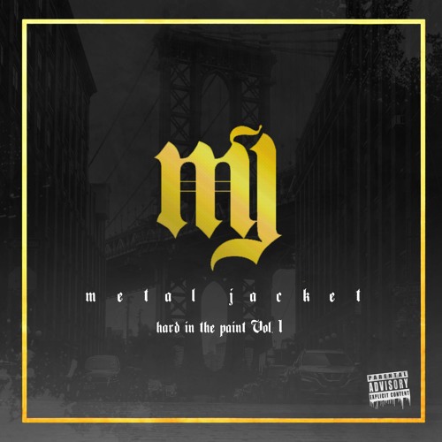 Stream Hard in the Paint Vol.1 Metal Jacket by METAL JACKET Listen online for free on SoundCloud