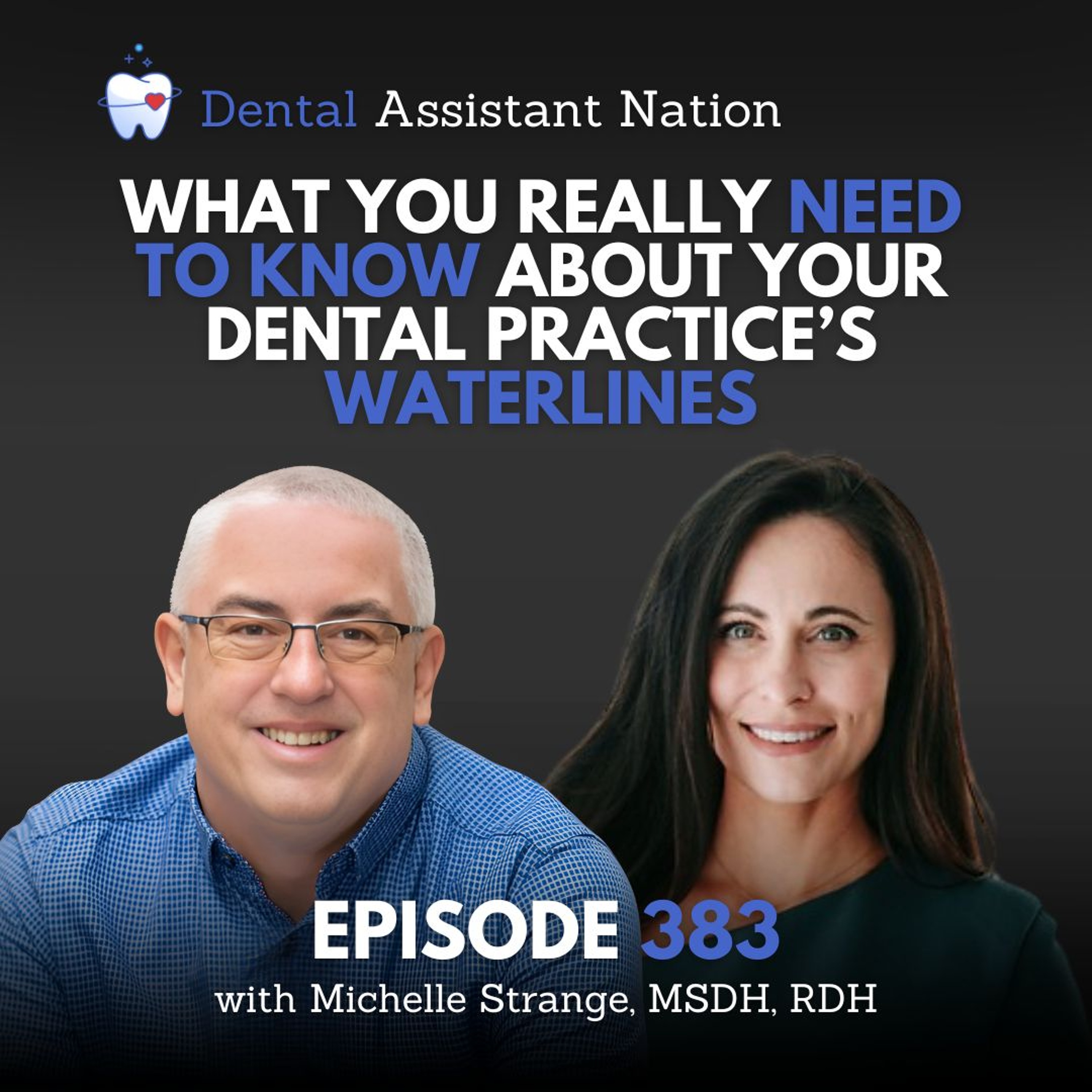 Episode 383: What you really need to know about your dental practice's waterlines